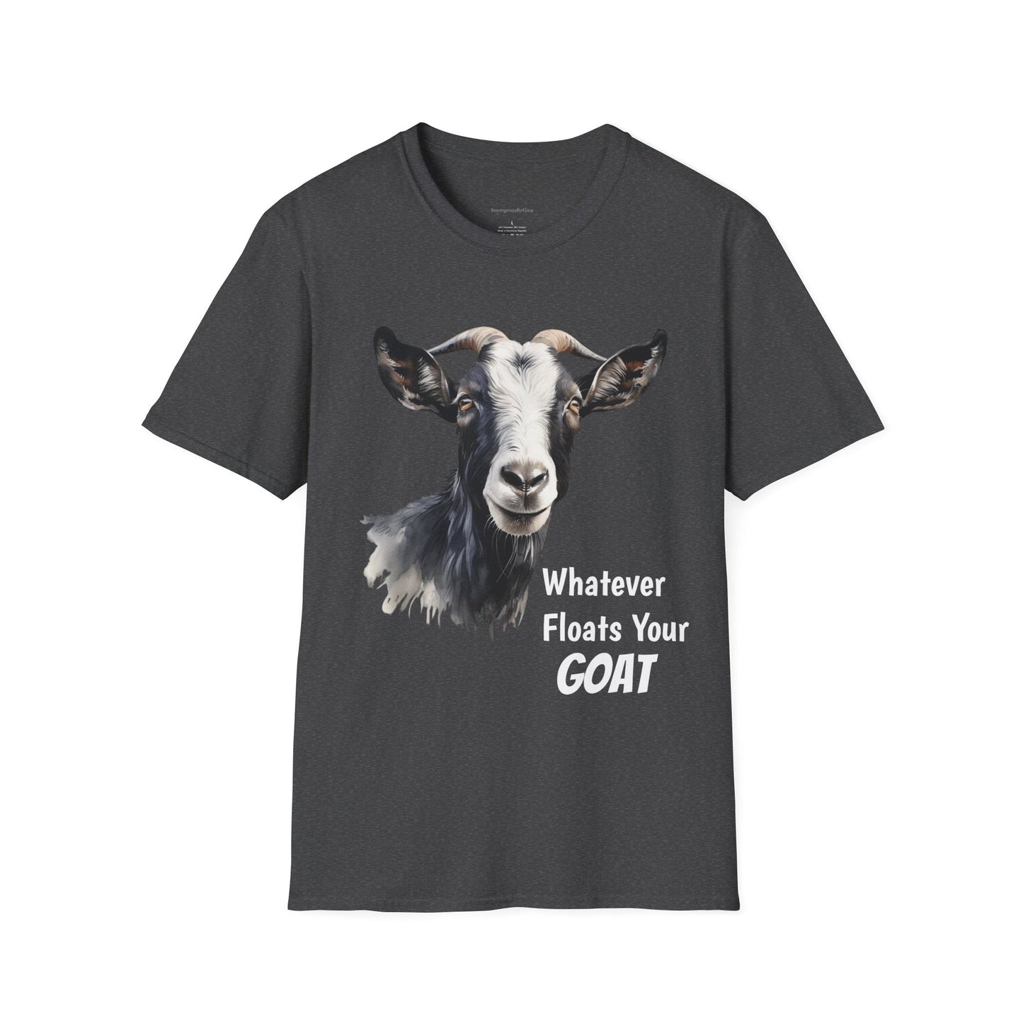 Floats Your Goat Softstyle T-Shirt - SmorgeousByGina