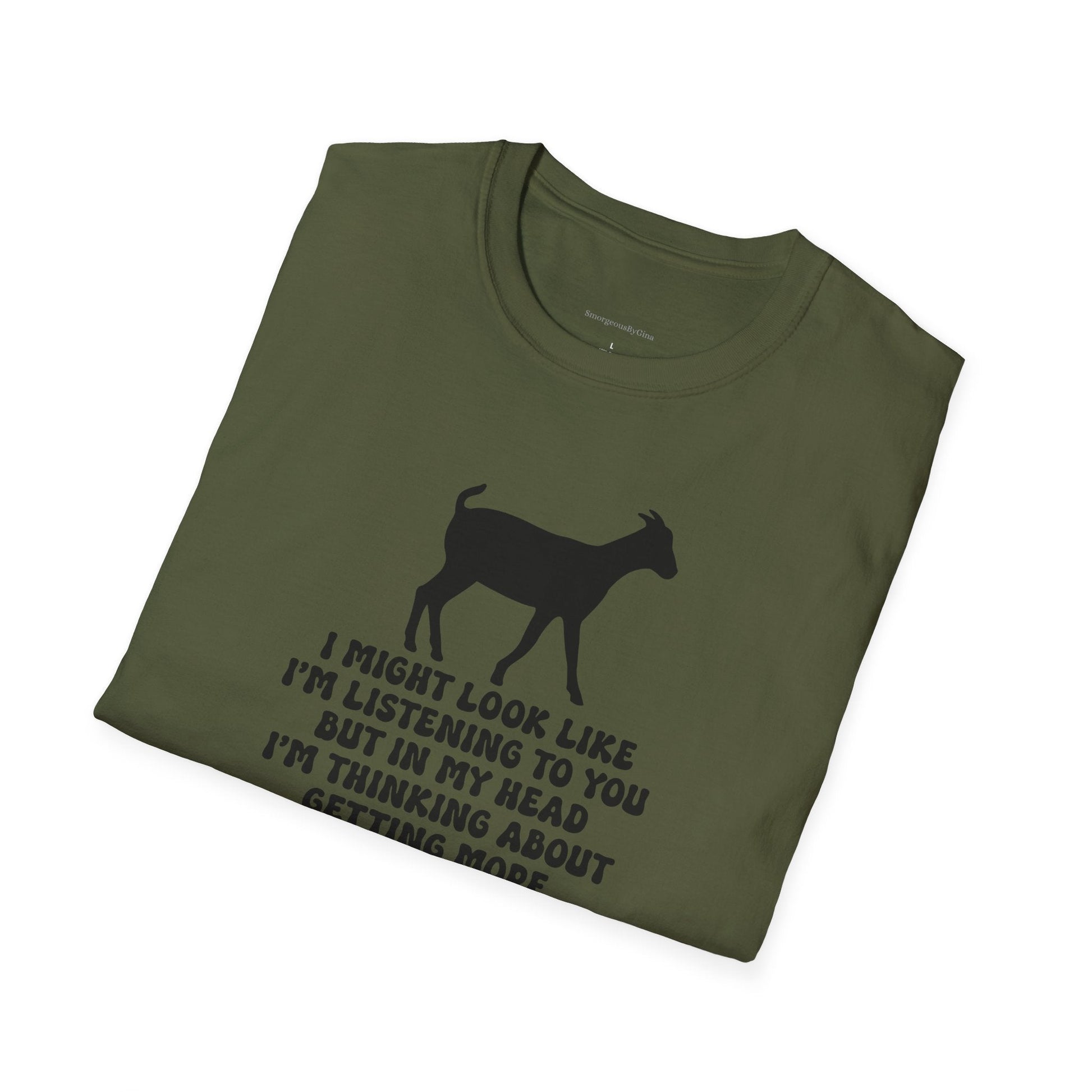 More Goats Softstyle T-Shirt - SmorgeousByGina