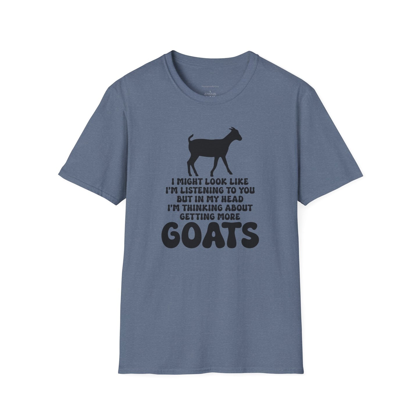 More Goats Softstyle T-Shirt - SmorgeousByGina